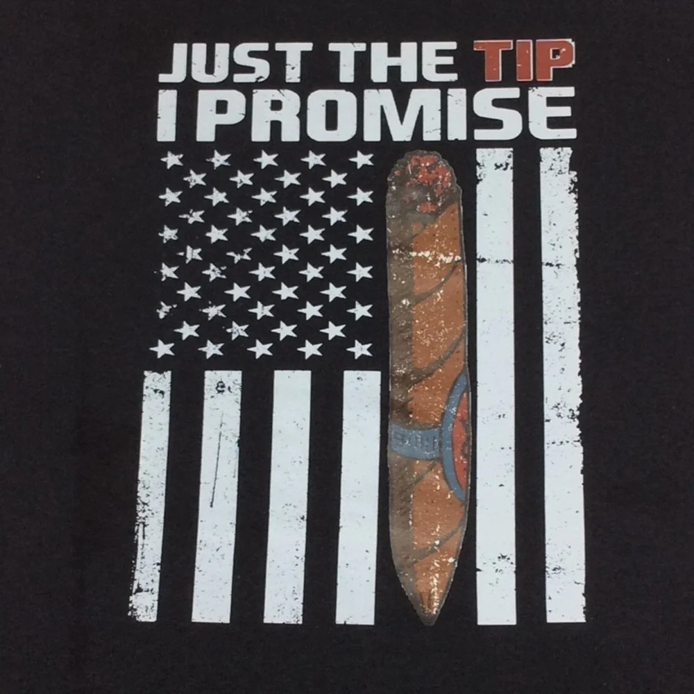 “Just The Tip I Promise” Black T with Flag & Cigar